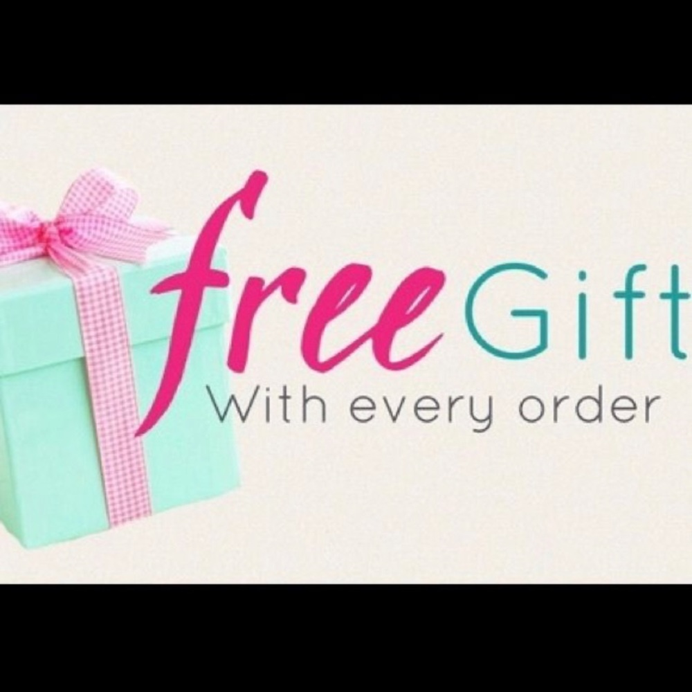 Free gift with every order for the next week!